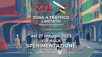 ZTL: DAL 27 MAGGIO 2023 VIA ALLA SPERIMENTAZIONE
